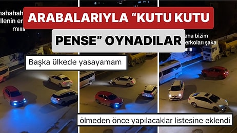 Yapılacaklar Listesine Eklendi: Arabalarıyla Kutu Kutu Pense Oynayan Gençlerin Gülümseten Anları