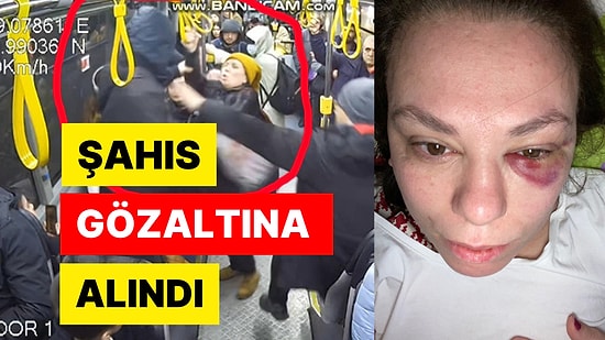 Otobüste Yer İstedi, Yumruklu Saldırıya Uğradı! Şahıs Gözaltına Alındı, O Anlar Kameraya Böyle Yansıdı