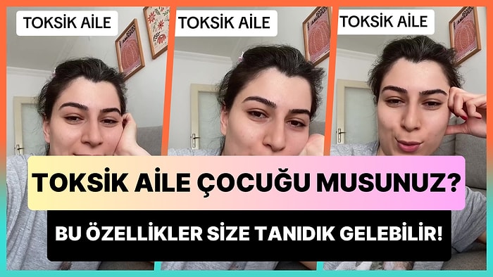 Toksik Aile Çocuğu musunuz? Toksik Ailede Büyüyen Gencin Anlattıkları Size Çok Tanıdık Gelecek!