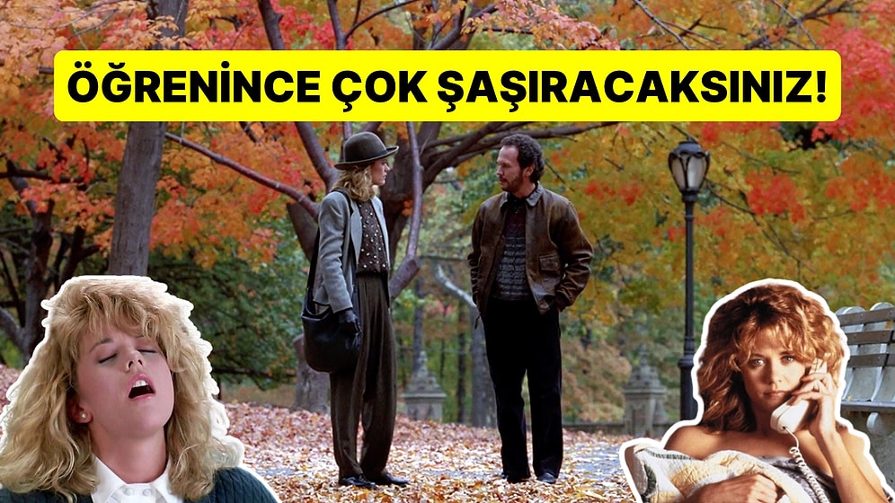 "Harry ile Sally Tanışınca" Filminin Yönetmeni Orijinal Finalin Nasıl Olduğunu İtiraf Etti!