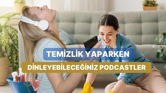 Bir Yandan Temizlik Yapayım Bir Yandan Öğreneyim Diyenlerin Hoşuna Gidebileceği 10 Podcast