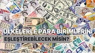 Ülkelerle Para Birimlerini Eşleştirebilecek misin?