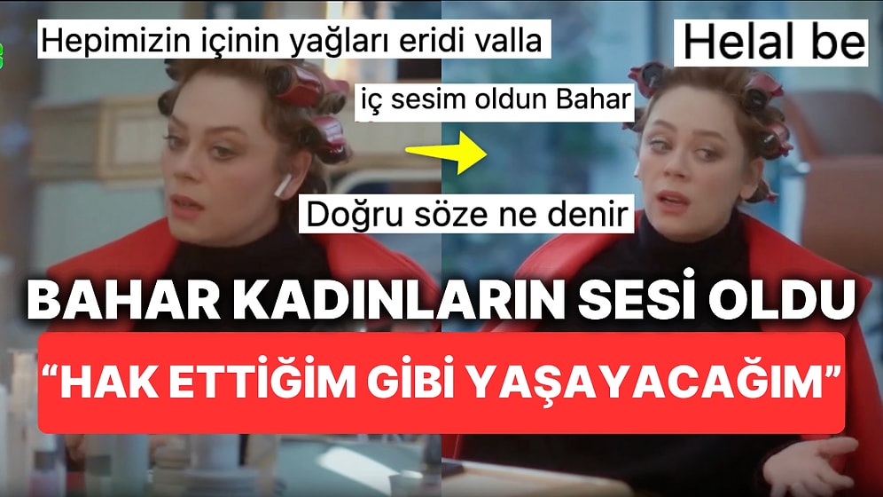 Demet Evgar'ın Bahar Dizisinde "Hak Ettiğim Gibi Yaşayacağım" Sahnesi Tüm Kadınların İç Sesi Oldu