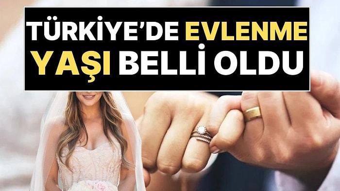 Türkiye'de Evlenme Yaşı Belli Oldu: Kadın ile Erkek Arasında 3 Yaşlık Fark!
