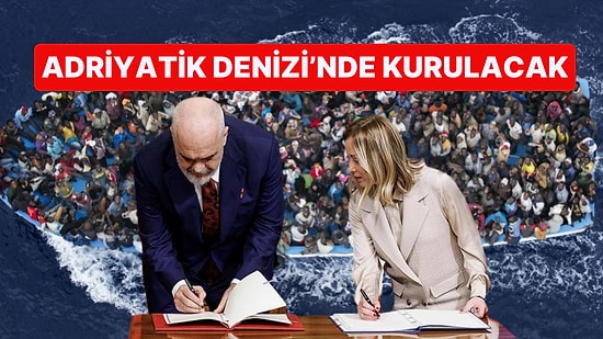 Meclisten Geçti: İtalya ile Arnavutluk, Adriyatik'te Göçmen Kampı Kurulması İçin Anlaşmaya Vardı