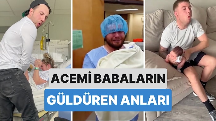 Henüz Yolun Çok Başında Olan Babaların Yaşadıkları Zorlu Anları Hem Güldürdü Hem Duygulandırdı