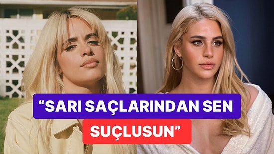 Artık Sarışın Olmaya Karar Veren Camila Cabello Yeni Tarzıyla Oyuncu Büşra Pekin'e Benzetildi