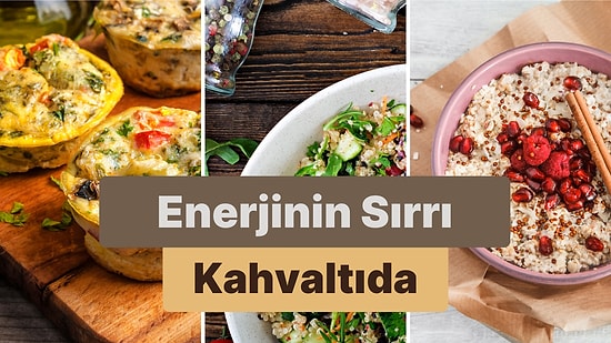 Sabahları Yataktan Fırlamanızı Sağlayacak 10 Enerji Verici Kahvaltı Tarifi