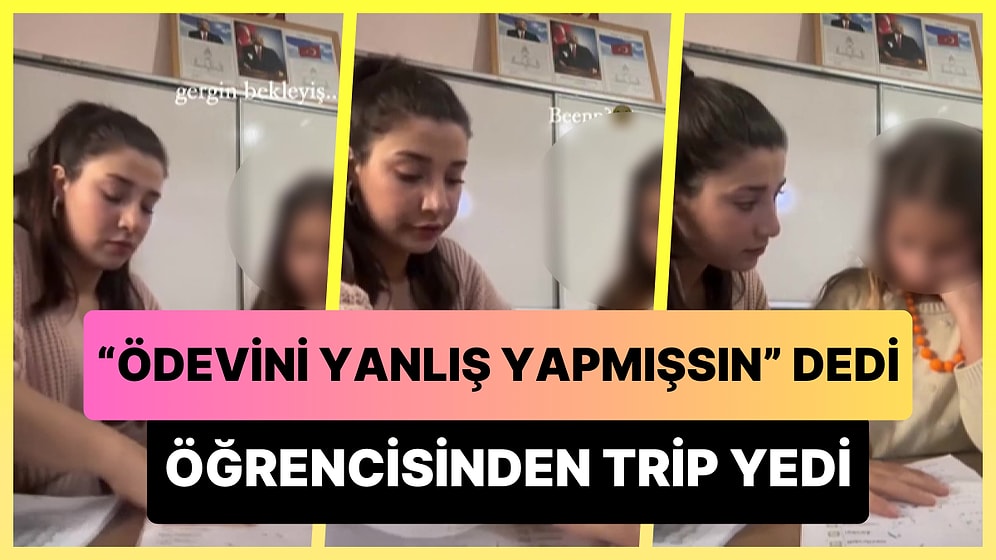 'Ödevin Yanlış' Dediği İçin Öğretmenine Trip Atan Ufaklık