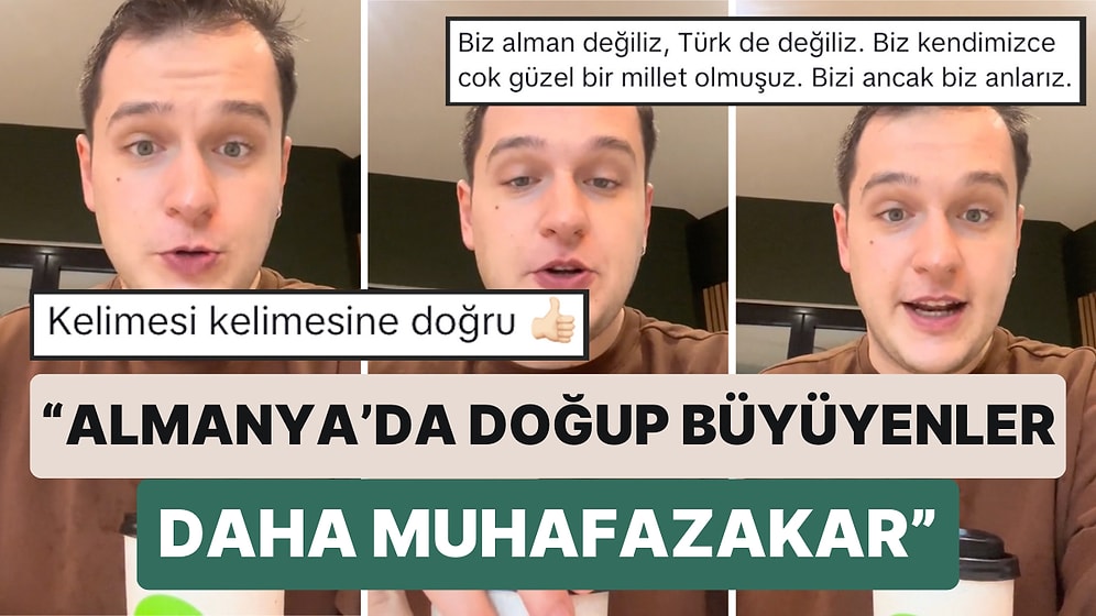Almanya'da Yaşayan Bir Genç Almanya'da Doğup Büyümüş Türklerin Sonradan Gelenleri Neden İstemediği Açıkladı