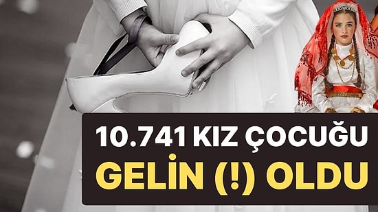 Veriler TÜİK’ten: 2023 Yılında Türkiye’de 10.741 Kız Çocuğu Evlendirildi!