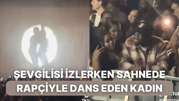 Sevgilisiyle Gittiği Konserde Sahneye Çıkıp Rapçiyle Yakınlaşarak Dans Eden Kadın Sosyal Medyada Gündem Oldu