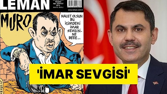 Es Geçmedi! LeMan'dan Dikkat Çeken Murat Kurum Kapağı: 'Nalet Olsun Bu İçimdeki İmar Sevgisine Bee...'