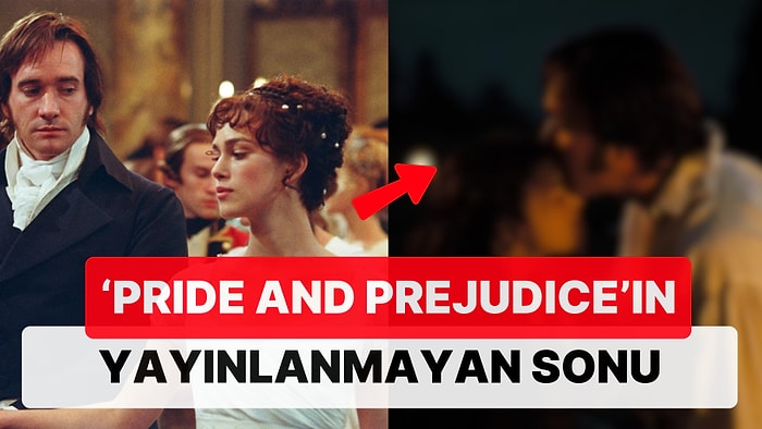 Sevilen İngiliz Klasiği 'Pride & Prejudice'ın Alternatif Sonu Dönem Filmi Sevenleri Şaşırttı!