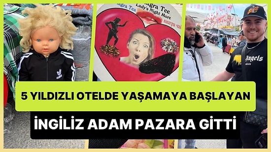 İngiltere'de Kira Ödememek İçin Antalya'da 5 Yıldızlı Otele Yerleşen Adam Pazara Gitti, Viagra Çayı İçti