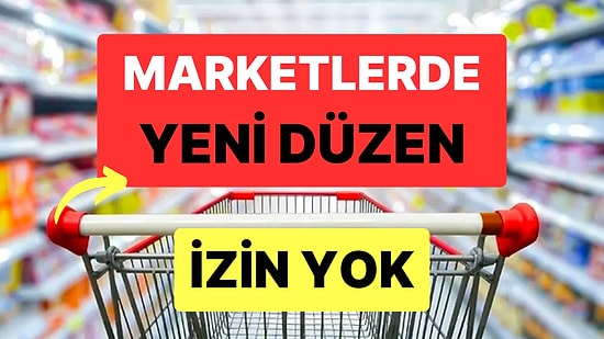 Marketlere Yeni Düzenleme: Gıda Ambalajlarında Artık O İfadelere İzin Yok!