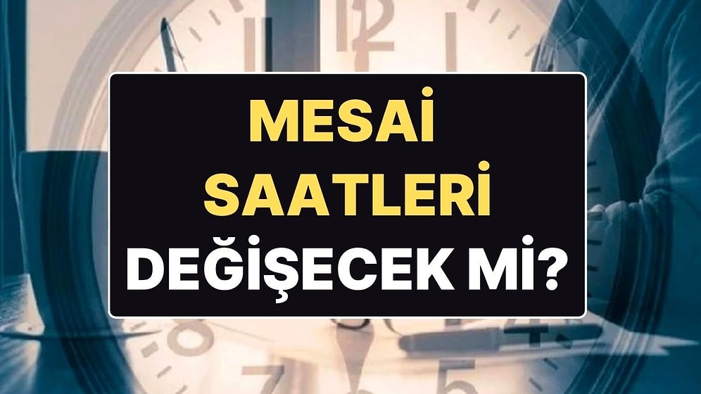 Bakan Işıkhan’dan ‘Çalışma Saati’ Açıklaması: Mesai Saatleri Düşürülecek mi?