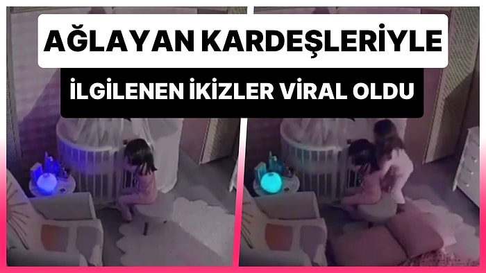 Gece Ağlayan Kardeşleriyle İlgilenen İkiz Kız Kardeşlerin İzlerken Gözlerinizden Kalpler Fışkırtacak Anları