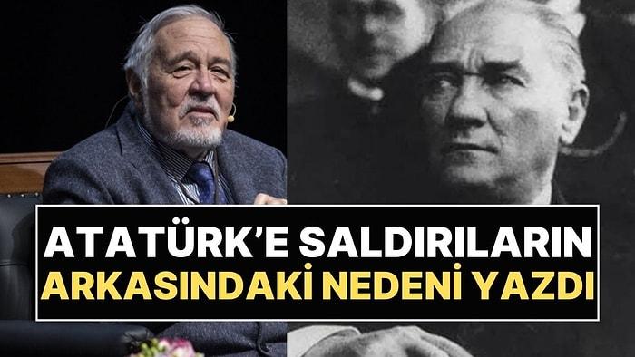 İlber Ortaylı’dan 'Atatürk'e Saldırı' Yazısı: "Arkasında Etnik Nedenler Var"