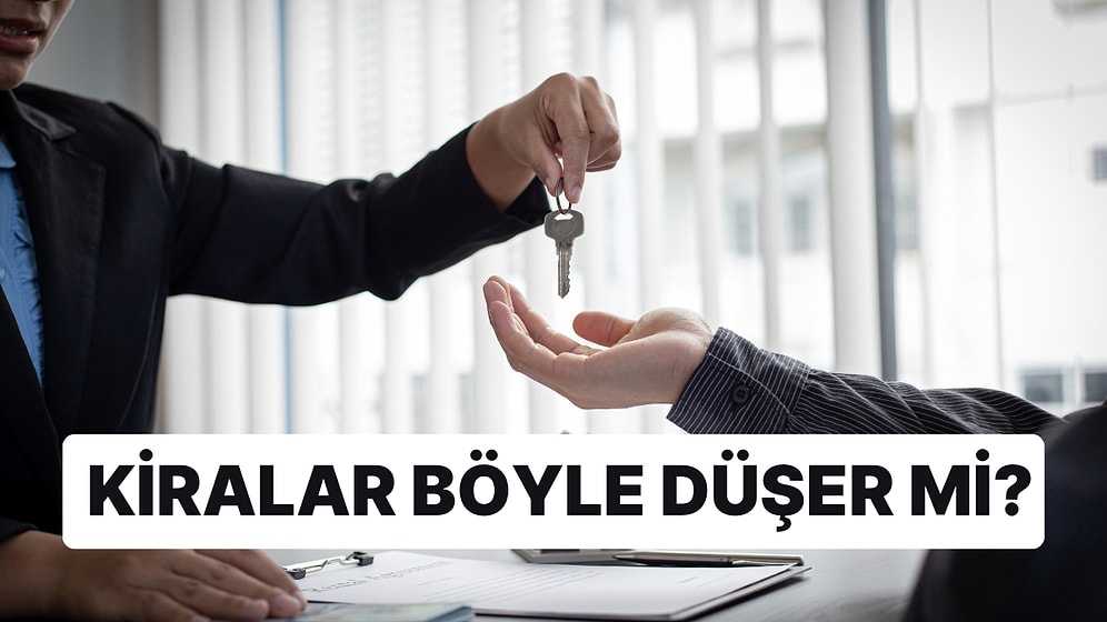 Yüzde 25 Artış Sınırında Tartışmalar Sürerken Kiralarda Düşüş İçin Yapılması Gerekenler Neler?