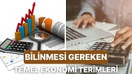 Finansal Okuryazarlık 101: Herkesin Bilmesi Gereken 12 Ekonomi Terimi