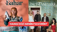 Bu 27 Diziden Hangisi Senin Favorin?