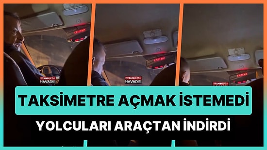 Taksimetre Açmak İstemeyen Taksicisi Yolcuları İndirdi: 'Açsam 180 TL Yazacak, 250 TL İstiyorum'