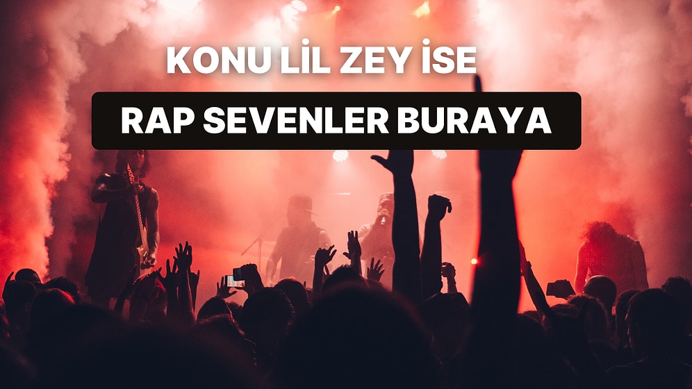 Rap Müziğin Kraliçesi: Müziğiyle Kulağımızın Pasını Silen Lil Zey'in 16 Şarkısı