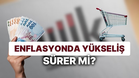 Enflasyon Ne Zaman Açıklanacak? Şubat Ayında Enflasyonda Yükseliş Sürer mi?