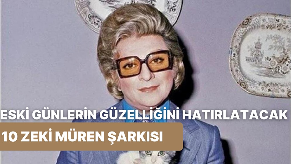 Dinlediğiniz Anda Eski Günlerin Güzelliğini Hatırlatacak 10 Zeki Müren Şarkısı