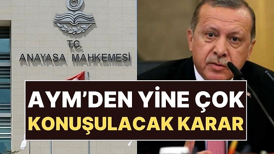 AYM, Cumhurbaşkanlığı Kararnamesi'ndeki 37 Maddeyi İptal Etti