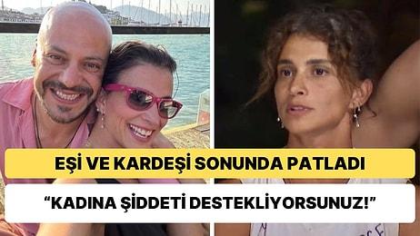 Survivor'da Sema ile Kavgası Sonucu Gündemden Düşmeyen Pınar Saka'nın Eşi ve Kardeşi Sessizliklerini Bozdu!