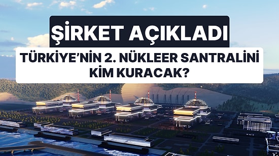 İlki Bitmeden İkincisinin Haberi Geldi: Türkiye'nin İkinci Nükleer Santralini Kim Kuracak?