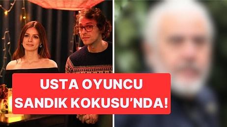 Türk Sinemasının Usta İsmi Sandık Kokusu'nun Kadrosuna Dahil Oldu!