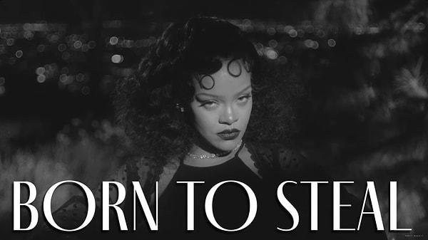Kısa film Rihanna'nın seksi bakışları ve kısa filmin adı "Çalmak İçin Doğmuş" ile başlıyor.
