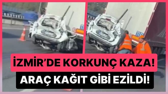 İzmir'de Yaşanan Korkunç Kaza: Araba, İki TIR'ın Arasında Kağıt Gibi Ezildi