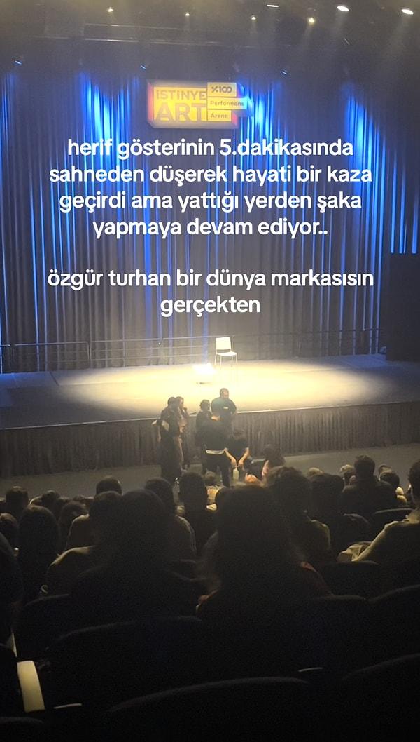Sağlık ekiplerinin müdahale ettiği sırada şaka yapmaya devam eden Özgür Turhan yattığı yerden izleyiciyi güldürmeyi başardı.