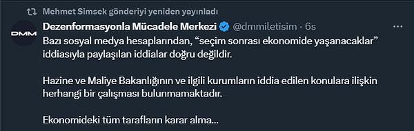 Mehmet Şimşek de kişisel hesabından da DMM'nin paylaşımını retweetledi (yeniden paylaşıldı).