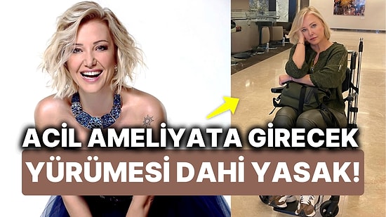Berna Laçin'den Hayranlarını Korkutan Açıklama! Ünlü Oyuncu Acil Ameliyata Girecek 'Yürümesi Dahi Yasaklandı'