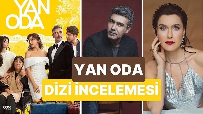 Yan Oda Dizisinin Konusu Nedir, Oyuncuları Kimlerdir? Yan Oda Dizisi Ne Zaman Başlıyor?