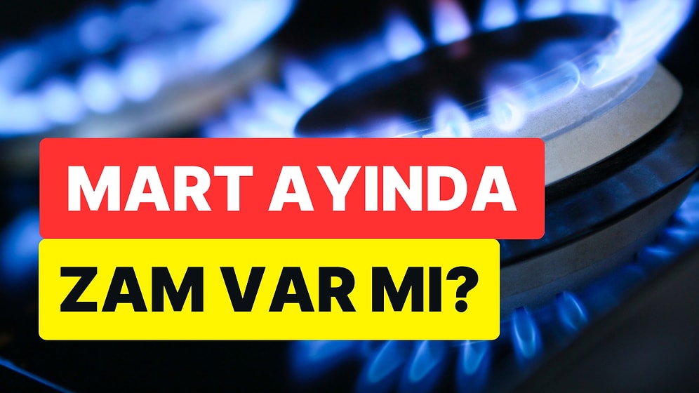 BOTAŞ Açıkladı: Doğal Gazda Mart Ayı Fiyat Tarifesi Belli Oldu