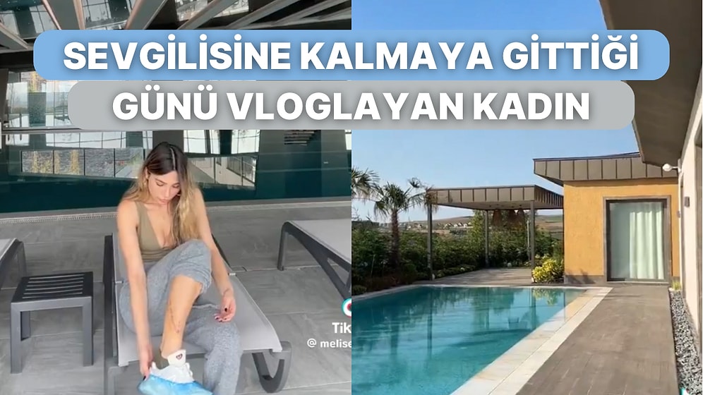 Sevgilisine Kalmaya Giden Influencerın Çektiği Vlog Sosyal Medyada Tepki Topladı