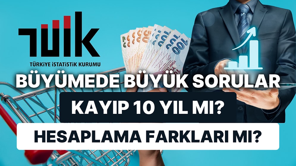Türkiye Ekonomisinde Hissedilmeyen Büyümeyi Ekonomistler Nasıl Açıkladı?