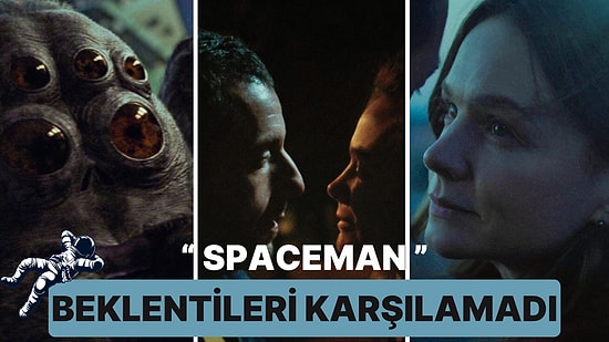 Adam Sandler Bile Bilim Kurgu Dramı Olan "Spaceman"i Kurtaramıyor