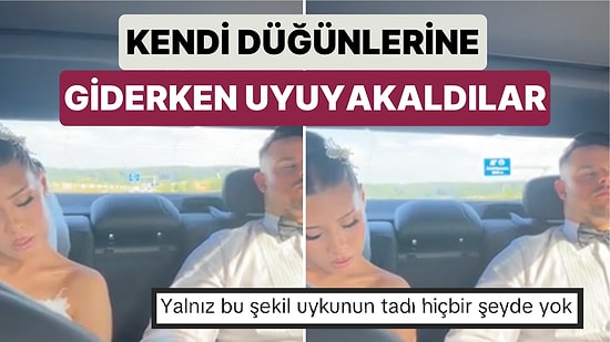 Düğünün Yapılacağı Yere Giden Gelin ve Damadın Arabada Yorgunluktan Uyukladıkları Gülümseten Anlar