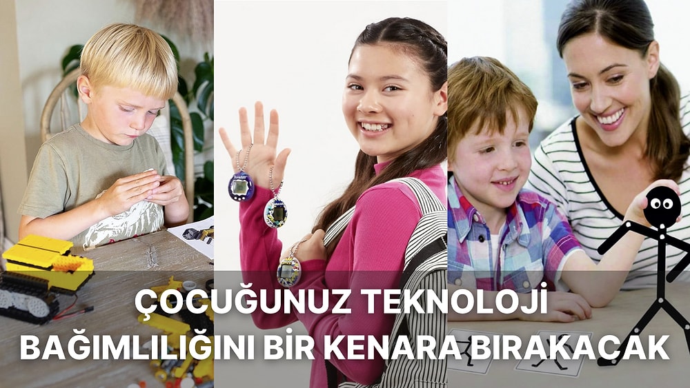 Çocukların Telefon ve Tableti Bırakmasını Sağlayacak 15 Oyuncak