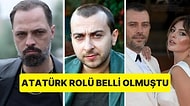 Atatürk Rolü Belli Olmuştu! 'Bir Cumhuriyet Şarkısı'na Ali Atay da Dahil Oldu