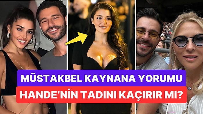 Hakan Sabancı'nın Biricik Anneciği Arzu Sabancı Müstakbel Gelini Hande Erçel Hakkında Neler Demiş?