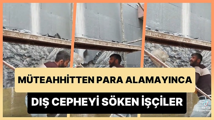 Müteahhitten Para Alamayan İnşaat İşçileri Binanın Dış Cephesini Söktü