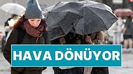 Yurt Genelinde Hava Durumu Değişiyor: Sıcaklıklarda Belirgin Düşüş Bekleniyor!